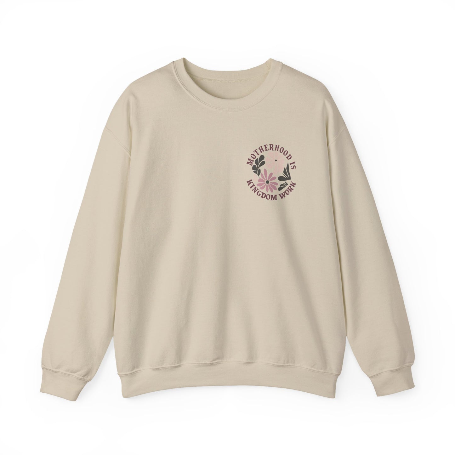 Motherhood Kingdom Work Sweatshirt