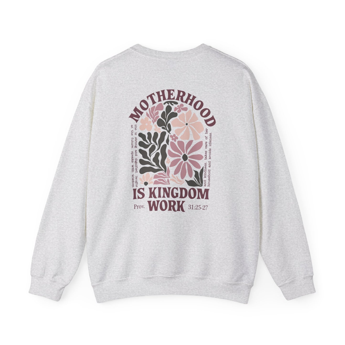 Motherhood Kingdom Work Sweatshirt
