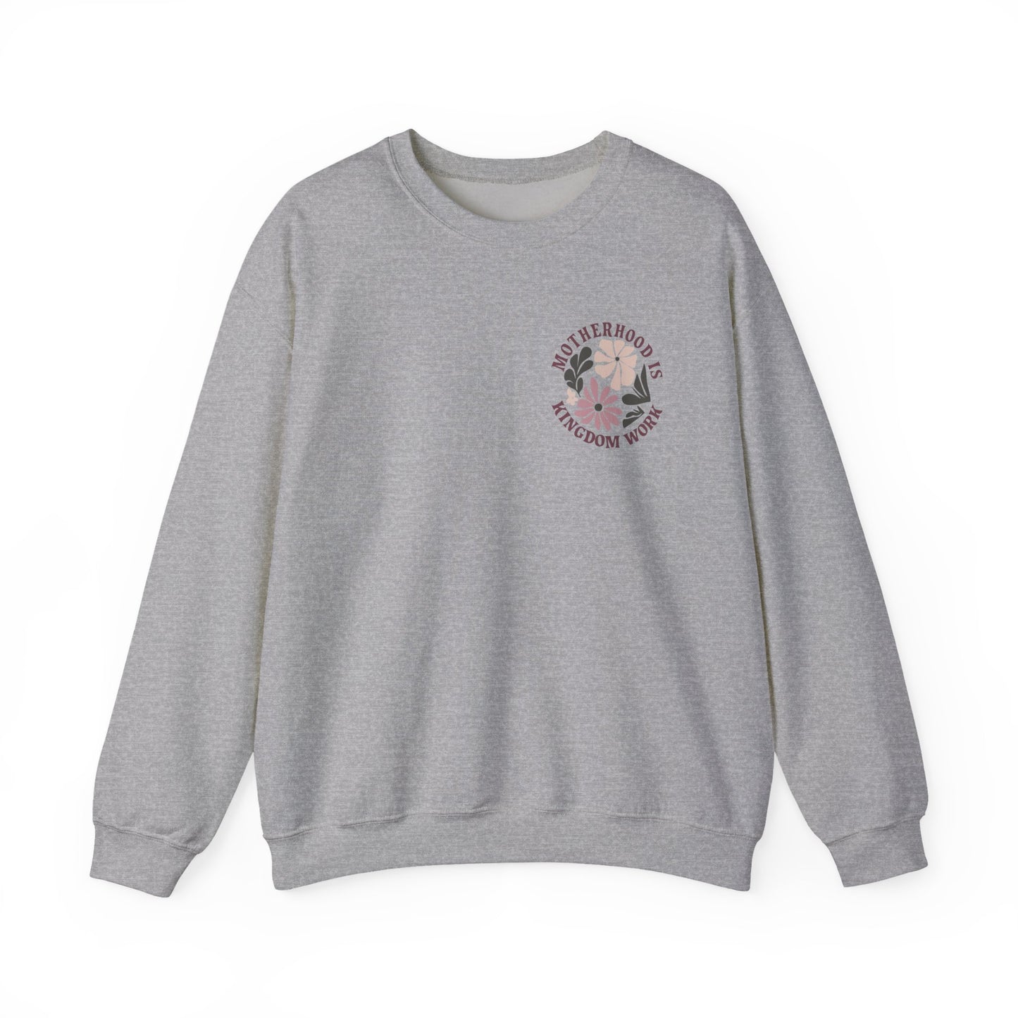 Motherhood Kingdom Work Sweatshirt