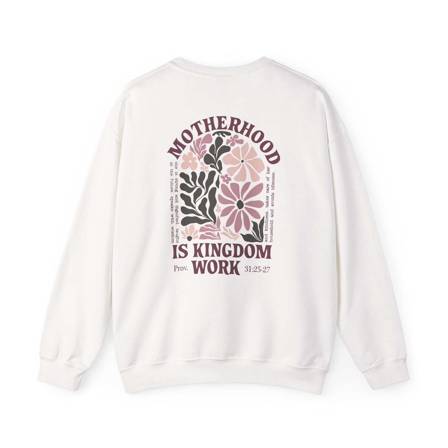 Motherhood Kingdom Work Sweatshirt