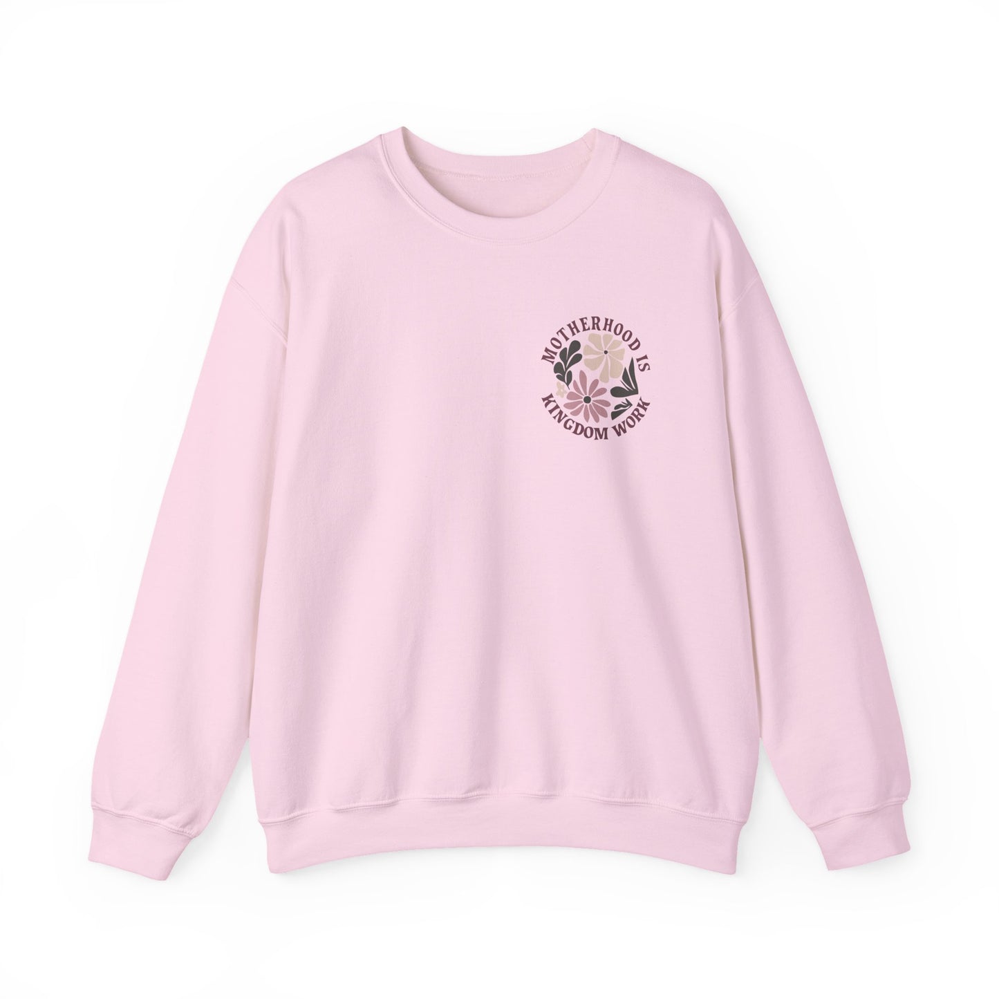 Motherhood Kingdom Work Sweatshirt