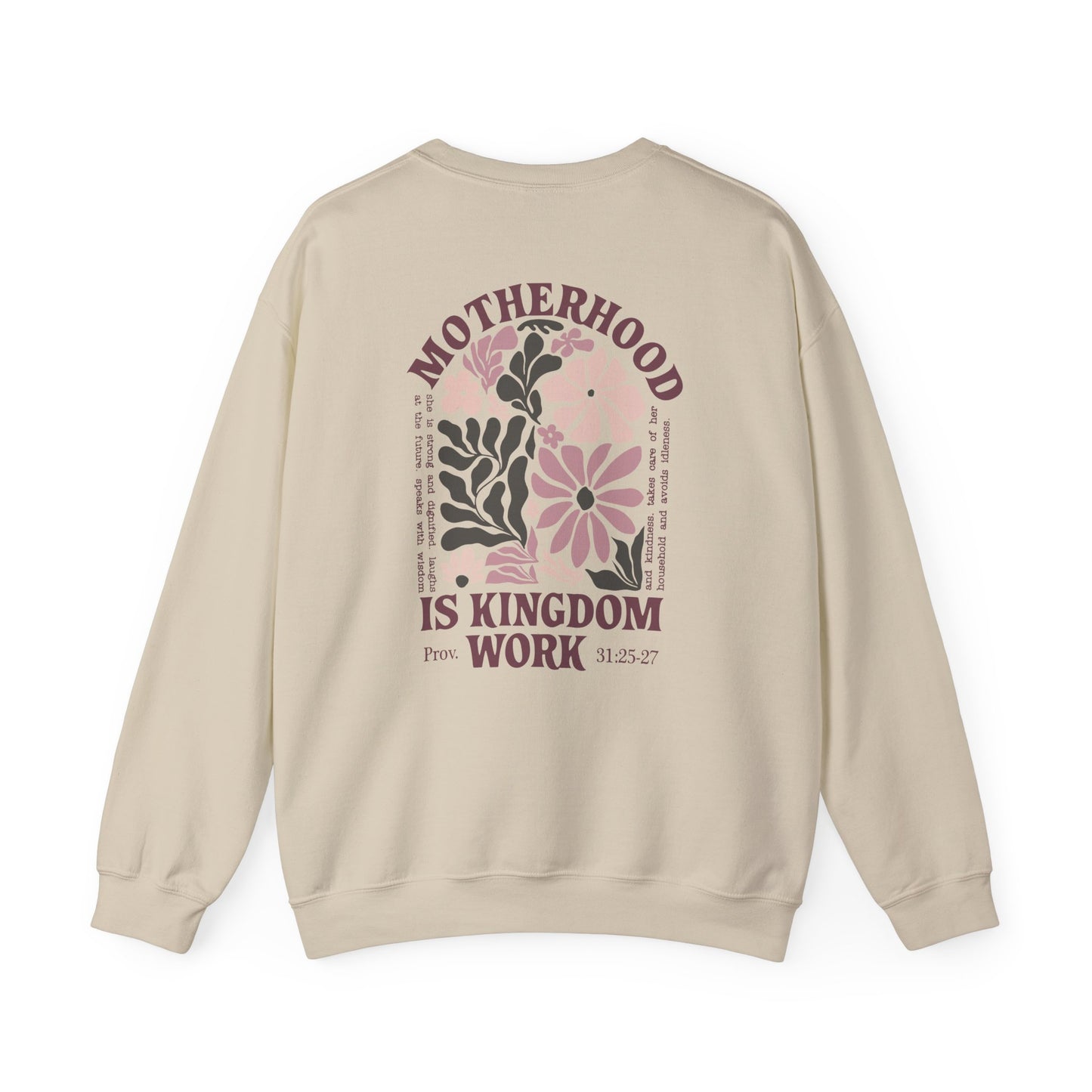 Motherhood Kingdom Work Sweatshirt