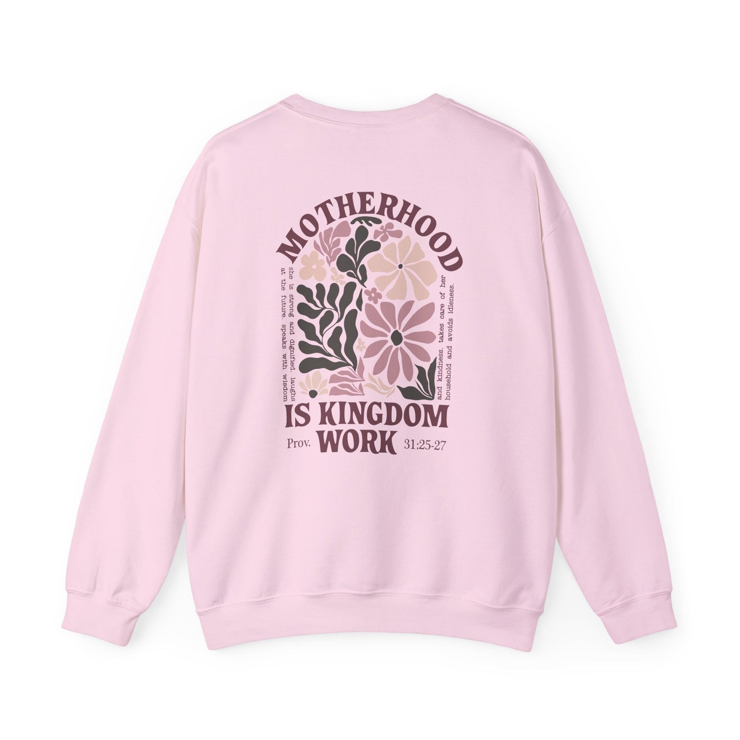 Motherhood Kingdom Work Sweatshirt